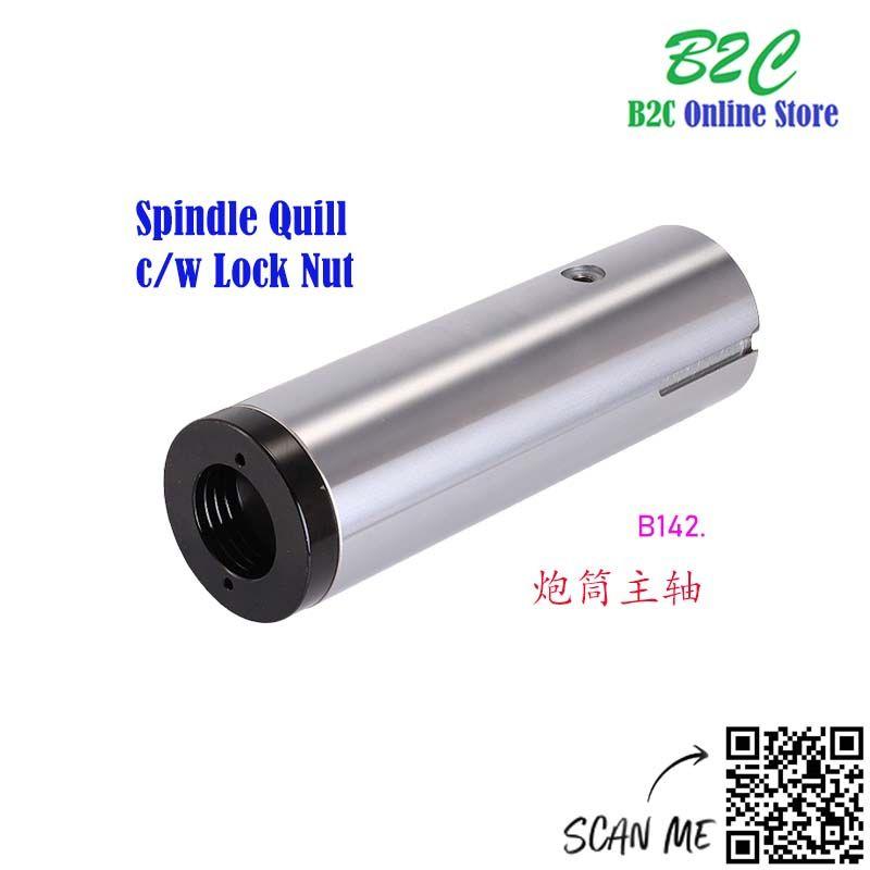 Milling Quill c/w Quill Nut ( B133 + B142 ) 铣床主轴炮筒